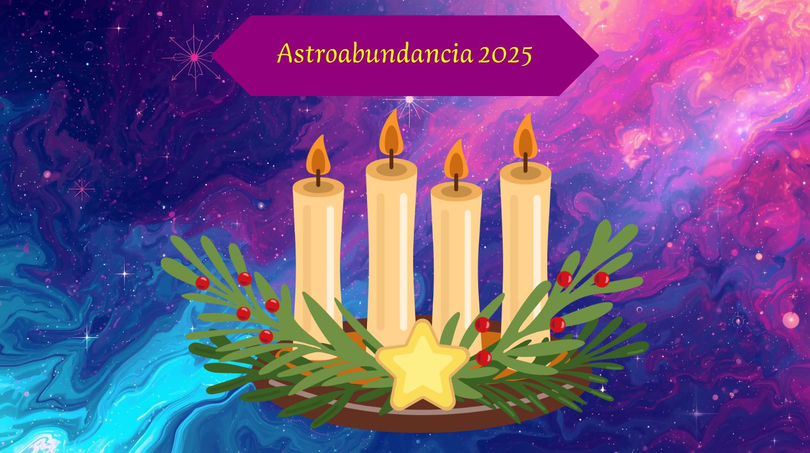 Las cuatro velas de un calendario de adviento en el fondo de Astroabundancia con la indicación que es del 2025